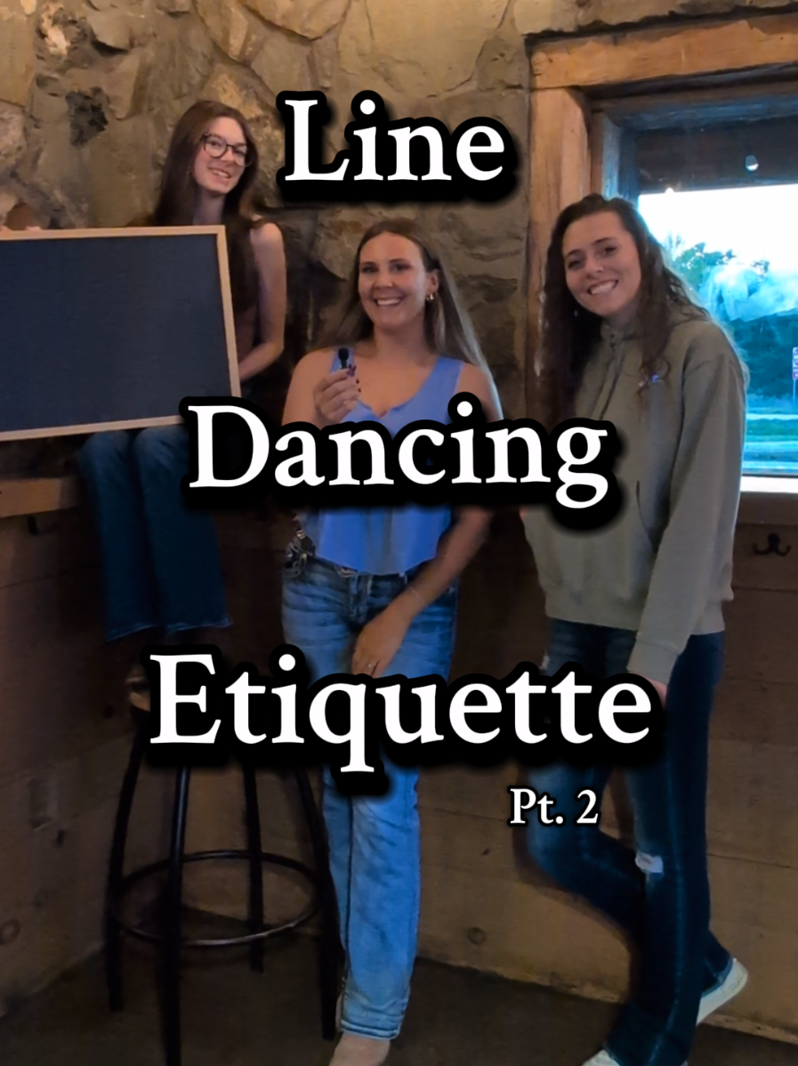 Pt. 2 of Line Dancing Etiquette! Be sure to watch Pt. 1 if you haven't yet! Any other etiquette rules we should share? @Kaylyn @joyah🌊 @Clarissa Marie  #thepipelinemi #linedance #dance #etiquette #skit 
