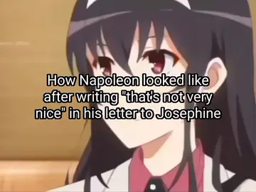 #napoleon #josephine #letter #tsundere #fyp 