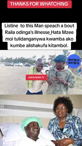 Listine To this Old man speach a bout Raila odinga illness!!