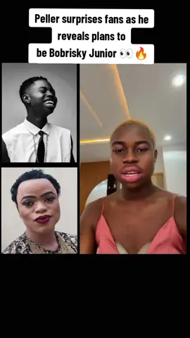 Peller surprises fans as he reveals plans to  be Bobrisky Junior 👀🔥 #peller #bobrisky #peller09 #juicyblog247 #tiktokviral 