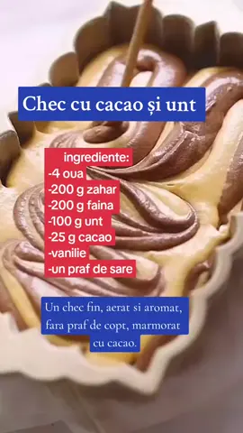 Chec cu cacao și unt , pufos, aerat și aromat. #prăjiturădecasă #chec #Recipe #deliciu #deliciouscakes 