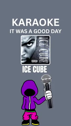 It was a good day | Ice cube (karaoke version) #icecube #karaokechallenge #fyp #lyrics #rap 