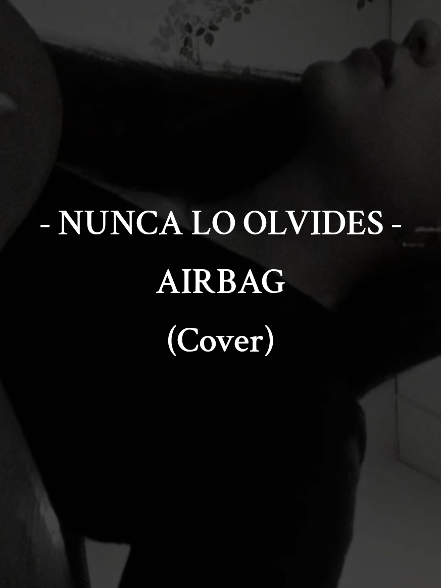 ... #airbag - #nuncaloolvides #singing #guitarcover #ecuador 