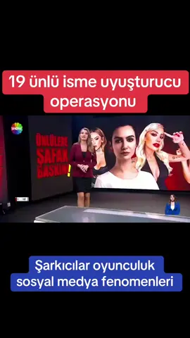 19 ünlü isme uyuşturucu operasyonu #ünlüler#fenomenler#uyuşturucuoperasyon#engelimikaldirtiktok #keşfet 