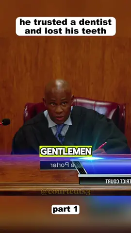 He Trusted a Dentist And Lost His Teeth 😱🦷Part1#judgeporter #judgeshows #captainporter #court #courtroom 