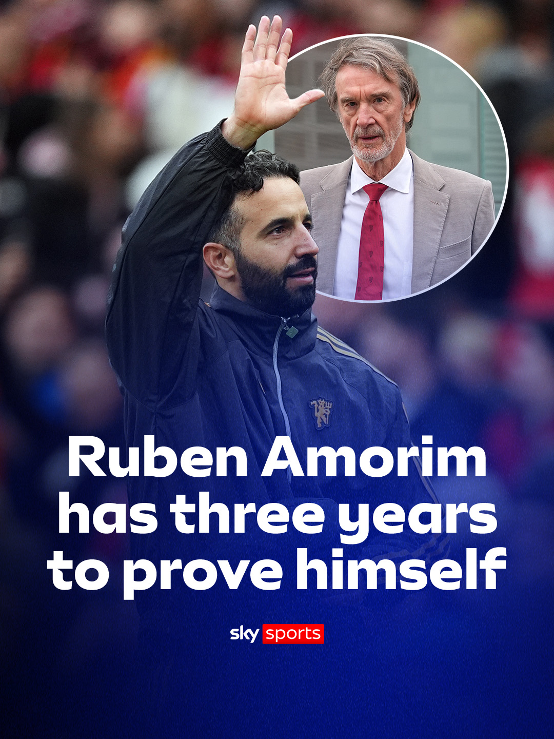 BREAKING: Manchester United minority owner Sir Jim Ratcliffe says that he wants to give Ruben Amorim three years to prove himself🚨 #skysports #skysportsnews #manutd