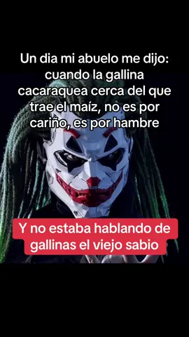 Cuando la gallina cacaraquea cerca del que trae el maíz es por su beneficio, ahí se las dejo #mujeres #foryou #fyp #parati #fypシ 