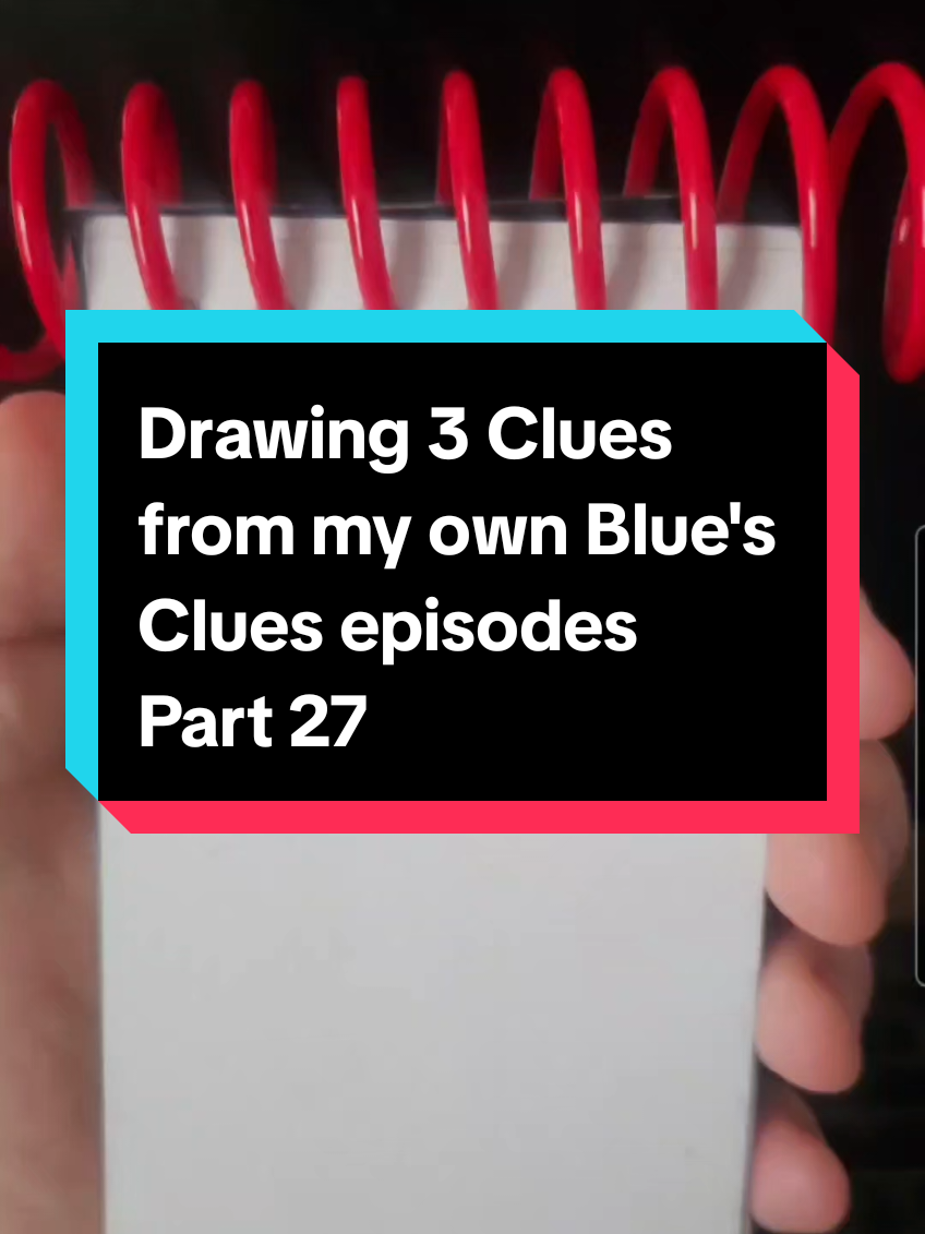 Drawing 3 Clues from my own Blue's Clues episodes Part 27 #bluesclues #drawing3clues #handydandynotebook #part27 