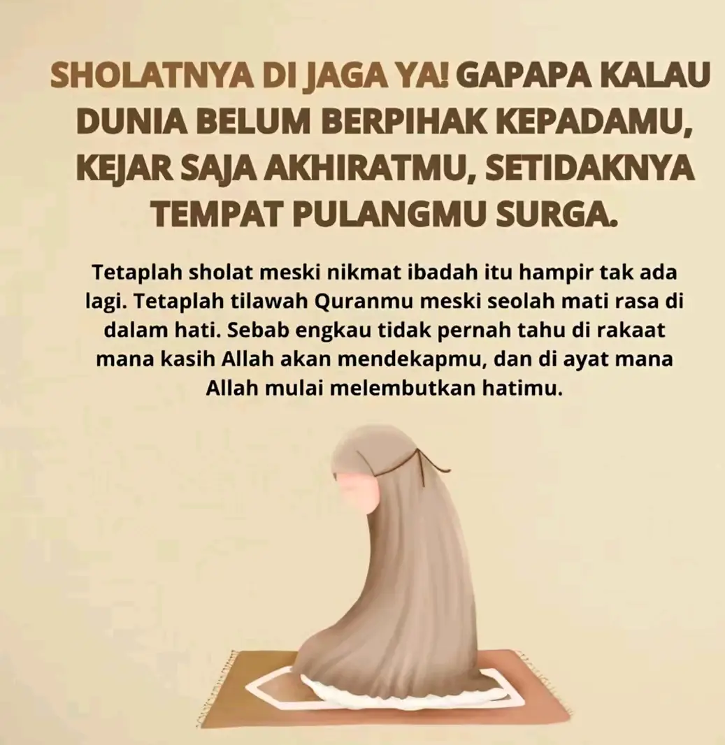 #sholatlah sebelum di sholatkan.karna kamu tidak akan pernah tau di rokaat brp .di umur brp kau akan merasakannya lagi betapa nikmatnya ibadah itu#######