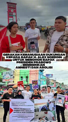 Gerakan Kemanusiaan Untuk Dukungan Kepada Bapak H.Alex Noerdin.  @Prabowo  #sumsel #empatlawang #lahat #palembang #lubuklinggau 