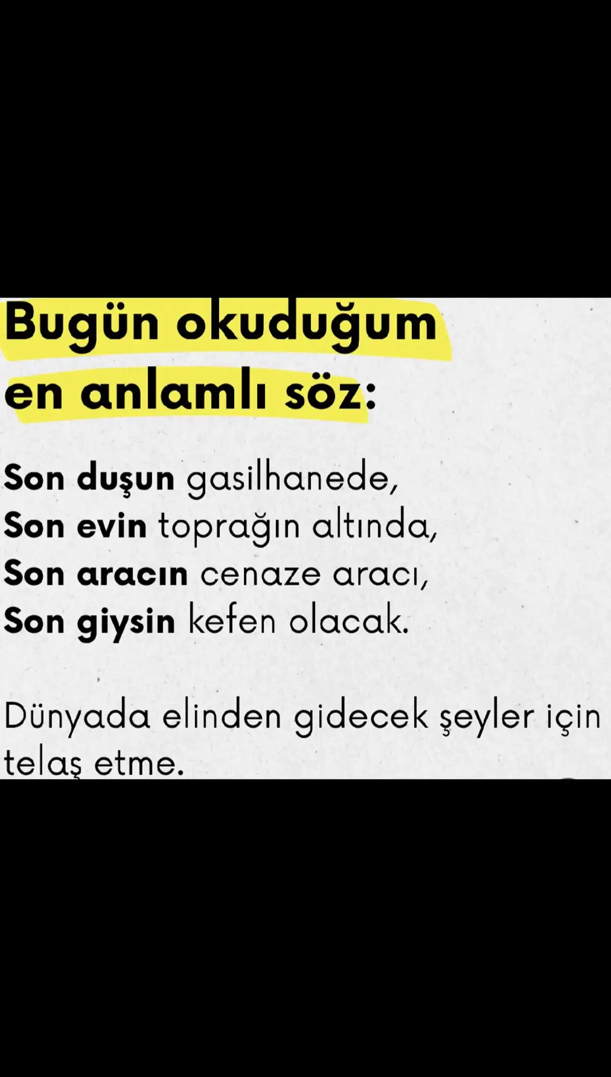 geceye muthis sözümü bırakıyorum hepimiz ibret almayı unutmayalım.