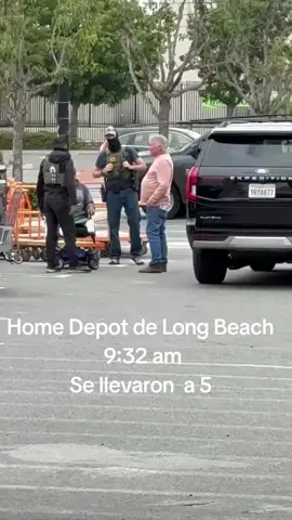 hoy miércoles, Home Depot de Long Beach 9:32 am Se llevaron  a 5 #fyp #iceraids #ice #california #longbeach 