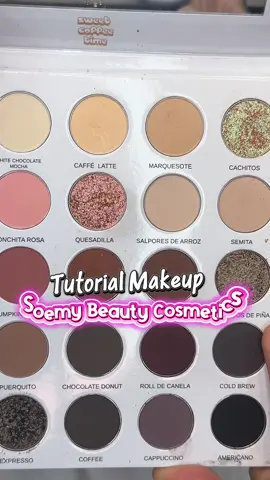 Palette “Sweet Coffee Time” DC: Karely  @Soemy Beauty Cosmetics  . #tutorial #karely_rojomua #muasupport 