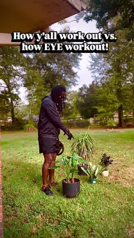 Plant workout!! DASSIT! Lol y’all know how I roll. YKTV! 🗣️🤞🏾🤎🪴🏋🏾‍♂️ #plants #blackmenfitness #ebonyfitness #fitlife #outdoorfitness 