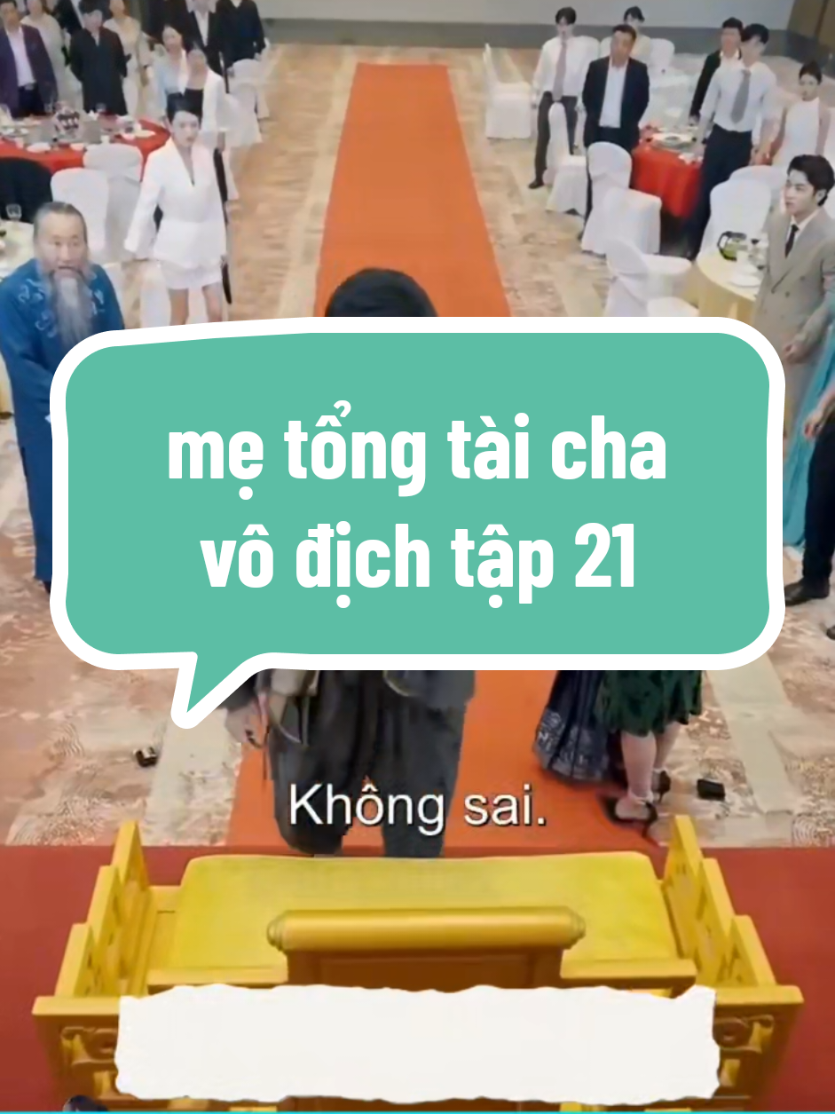 mẹ tổng tài cha vô địch tập 21 #phimhay #phimhaymoingay #phimtrungquoc #rewiewphim #vangiaushop 