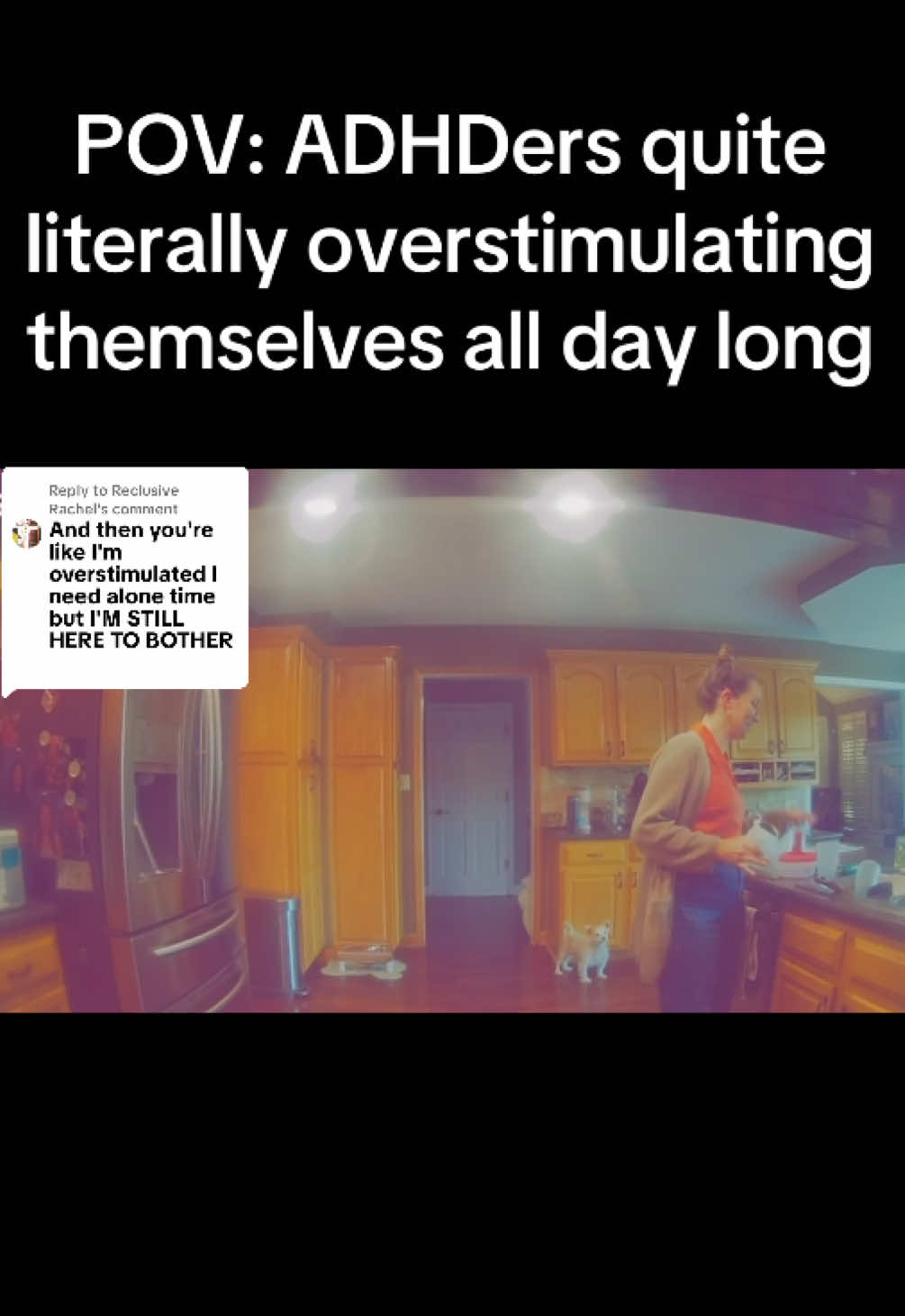 Replying to @Reclusive Rachel insert that sound>>>>”I actually did it myself” #adhd #adhdtiktok #adhdinwomen #overstimulated #foryou