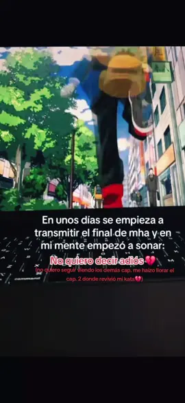 ya se estreno pero ya con corazoncito de pollito estoy #fansbokunoheroacademia #fyppppppppppppppppppppppp #bokunoheroacaademia8season #bakugouKastsukirevivió2cap