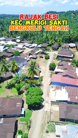 rajak besi kec.merigi sakti bengkulu tengah #benteng #videodrone #djimini3 #bengkulutiktok #explore 