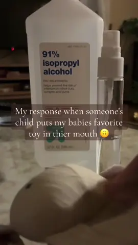My response when someone's child puts my babies favorite toy in thier mouth 🙃🙃other germ freak moms out thier or am I just crazy🥲🥲 #mom #germs #sanatize #toy #baby How I choose to sanitize my babies toys that are not able to be put in the washer.  