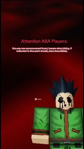 Gon.exes message to all aba players.. be careful out there, once he finds you.. it’s already too late. #aba #abaroblox #animebattlearena #viral #robloxfyp 