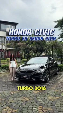 Ini kan favorite kalian? Honda Civic Turbo ES 2016 OTR 240jt aja!😍 #hondacivic #civicturbo #civices #hondacivicturbo #civicsedan 
