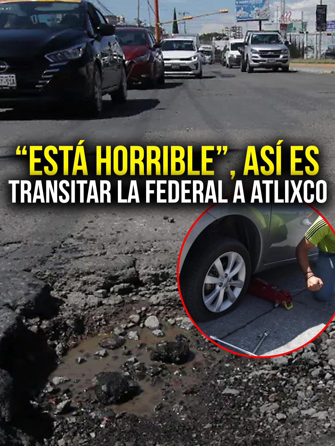 Baches enormes y asfalto horrible, así es transitar la Federal a Atlixco ⚠️ #Puebla #Baches #Calles #movilidad #Cholula #Noticias