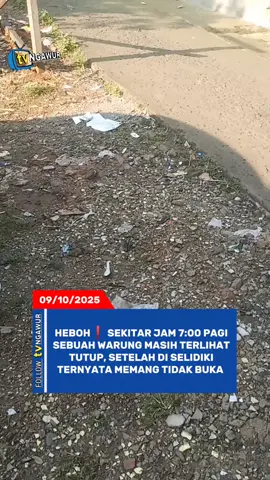 HEBOH❗ SEKITAR JAM 7:00 PAGI SEBUAH WARUNG MASIH TERLIHAT TUTUP, SETELAH DI SELIDIKI TERNYATA MEMANG TIDAK BUKA kamis (09/10/2025) seorang warga bertanya
