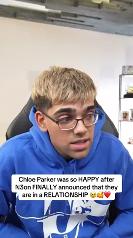 Chloe Parker was so HAPPY after N3on FINALLY announced that they are in a RELATIONSHIP 🥹🥰❤️ | #n3on #chloeparker #Relationship 