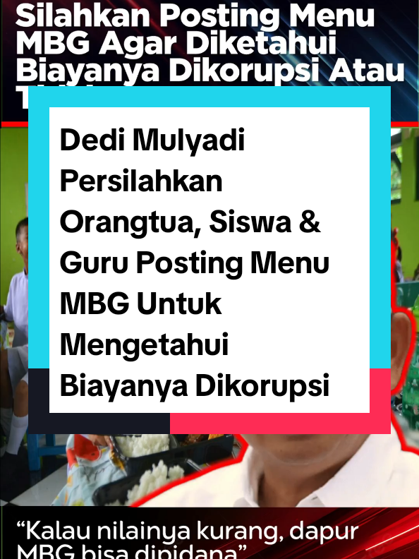 Gubernur Jawa Barat, Dedi Mulyadi atau yang lebih dikenal dengan sebutan Kang Dedi Mulyadi (KDM) mempersilahkan para orangtua, siswa dan guru untuk memposting menu MBG sebagai bentuk kontrol atas penggunaan dana apakah sesuai atau tidak dengan yang dianggarkan. Ia bahkan akan mempidanakan dapur MBG jika mengkorupsi dana pada menu MBG. #kangdedimulyadi #dedimulyadimbg #stopmbg #hentikanmbg #fypviralシ 