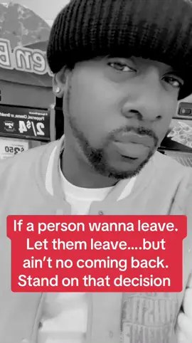 If a person wanna leave. Let them leave….but ain’t no coming back. Stand on that decision #PrayHustleShine #TysonKruze #Love 