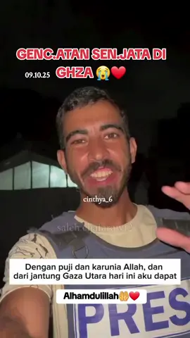 #gaza #ceasefireingaza #trending #world #save_gaza #jurnalisgaza #ceasefire #saleh_aljafarawi #fyp #viral #beranda #tiktok 