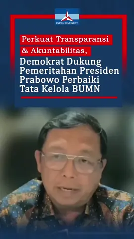 Perkuat Transparansi & Akuntabilitas! Partai Demokrat mendukung penuh langkah pemerintahan Presiden Prabowo dalam memperbaiki tata kelola BUMN. 