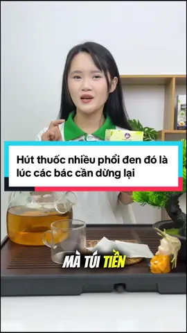 Hút thuốc nhiều phổi đen đó là lúc các bác cần dừng lại #thienmoc #xuhuong #trathienmoc 