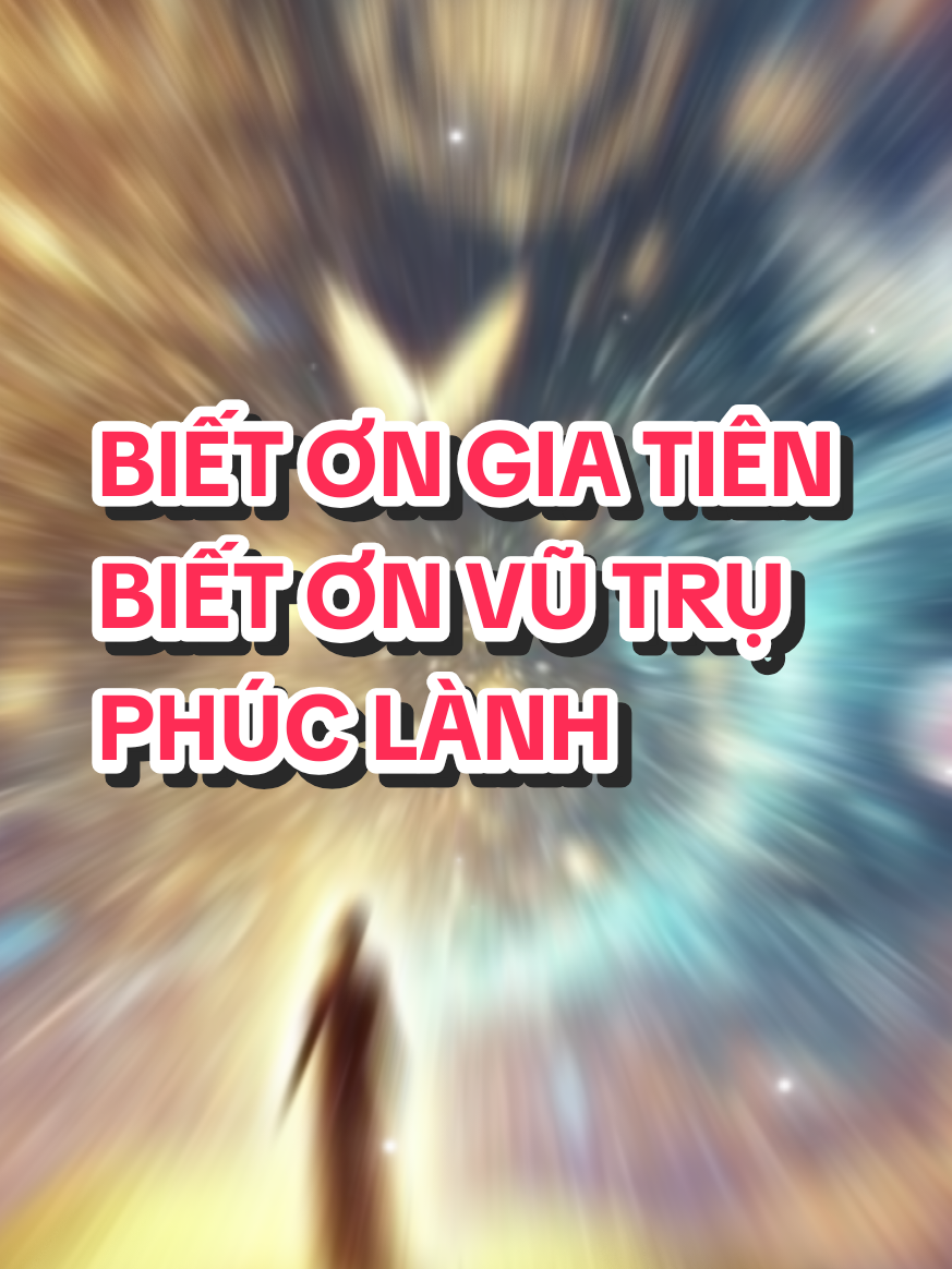 BIẾT ƠN GIA TIÊN, VŨ TRỤ. 🙏🙏🙏🙏🙏 BAN PHÚC LÀNH. #luathapdancuavutru #hapdan #luathapdan #vũtrụ 