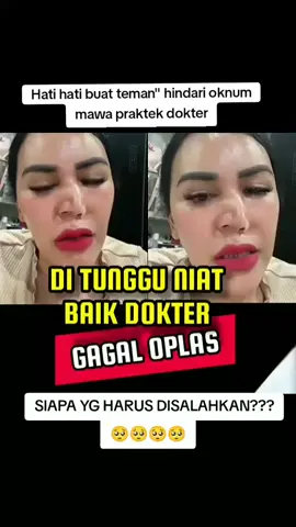#dokter #oplas  Hati hati buat teman