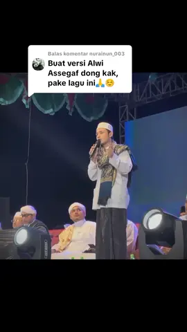 Membalas @nurainun_003 nih persi habib Alwi Assegaf @alwiassegaf363 ☺️