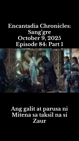 Encantadia Chronicles: Sang’gre October 9, 2025 Episode 84 #mitena #esperanto #setro #zaur #ednu 