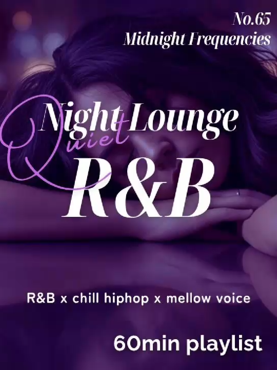 【60min】No.65｜Midnight Frequencies｜ナイトラウンジR&B 【00:00】1. Midnight Frequencies 【03:04】2. Tangled in Your Memory 【05:49】3. Borrowed Time 【09:11】4. When Morning Comes 【12:46】5. Gravity of Your Love 【16:14】6. Midnight Frequencies 2 【19:06】7. Watercolor Skies 【22:25】8. Whispers in the Rain 【25:47】9. Currents Pull Me Back 【29:57】10. Caught in Your Orbit 【33:45】11. Ink and Paper Hearts 【36:51】12. Compass Rose 【40:11】13. Atmosphere Between Us 【43:42】14. Fading Polaroids 【46:39】15. Parallel Souls 【50:03】16. Intertwined 【53:33】17. Tides of You 【56:38】18. Vintage Feelings R&Bとチルヒップホップ、ネオソウルの楽曲で構成した60分のナイトラウンジプレイリストです。作業用・勉強用BGM、夜のリラックスタイムやカフェタイムにぴったり✨海外のチルい曲やhip‑hopが好きな方にもおすすめです🌙🎧 This 1 hour song playlist combines rnb study chill songs with the smooth grooves of a neo soul hip‑hop playlist, delivering an r&b chill vibe that’s perfect for studying, relaxing or working🌙🎧✨ #NightLounger&b #rnb #ナイトラウンジR&B