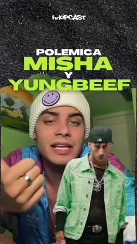 MISHA EXPLICA SU POLÉMICA CON YUNG BEEF #misha #yungbeef #polemica 