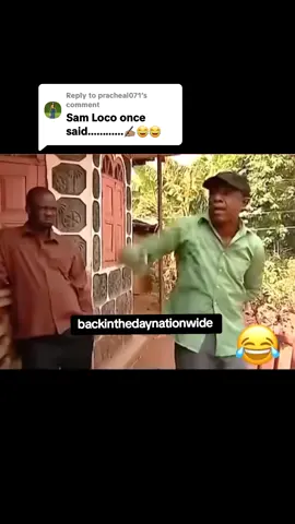Replying to @pracheal071  If not for anything, but for his grammar 🤣😂 Sam Loco will always be remembered.  LIKE COMMENT REPOST AND FOLLOW FOR MORE 🎥 #fyp #viral #fyppppppppppppppppppppppp #viraltiktok #fypage 