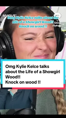 Omg Kylie Kelce talks about the Life of a Showgirl Wood!!  Knock on wood !! #kyliekelce #taylorswift #taylorswiftkyliekelce #notgonnaliepodcast #taylorswiftwood @Taylor Swift @Travis Kelce @New Heights @Not Gonna Lie with Kylie Kelce 
