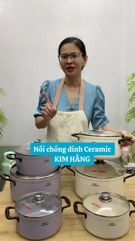 Nồi sứ thanh Xuân, nồi chống dính ceramic Kim Hằng #giadungphuclong #salengaydoi #noichongdinh #tuhaohangviet #nhomkimhang 