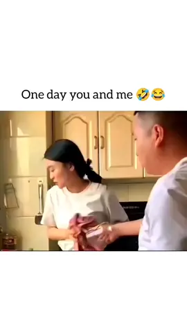 One day you and me 🤣😂 
