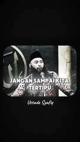 Kajian 23 | jangan sampai kita tertipu #islam #ceramah #dakwah #dunia 