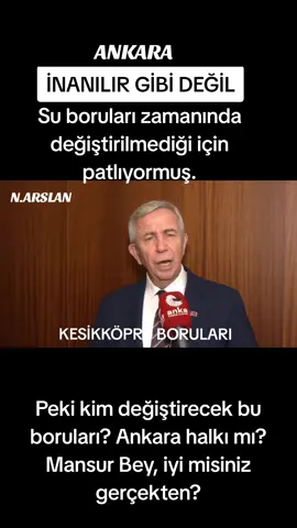 #ASKİ #ANKARA #mansuryavaş #kesikköprü #chp