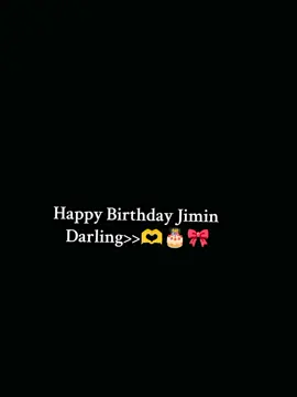 Happy Birthday Jimin Darling🫶🎂🎀