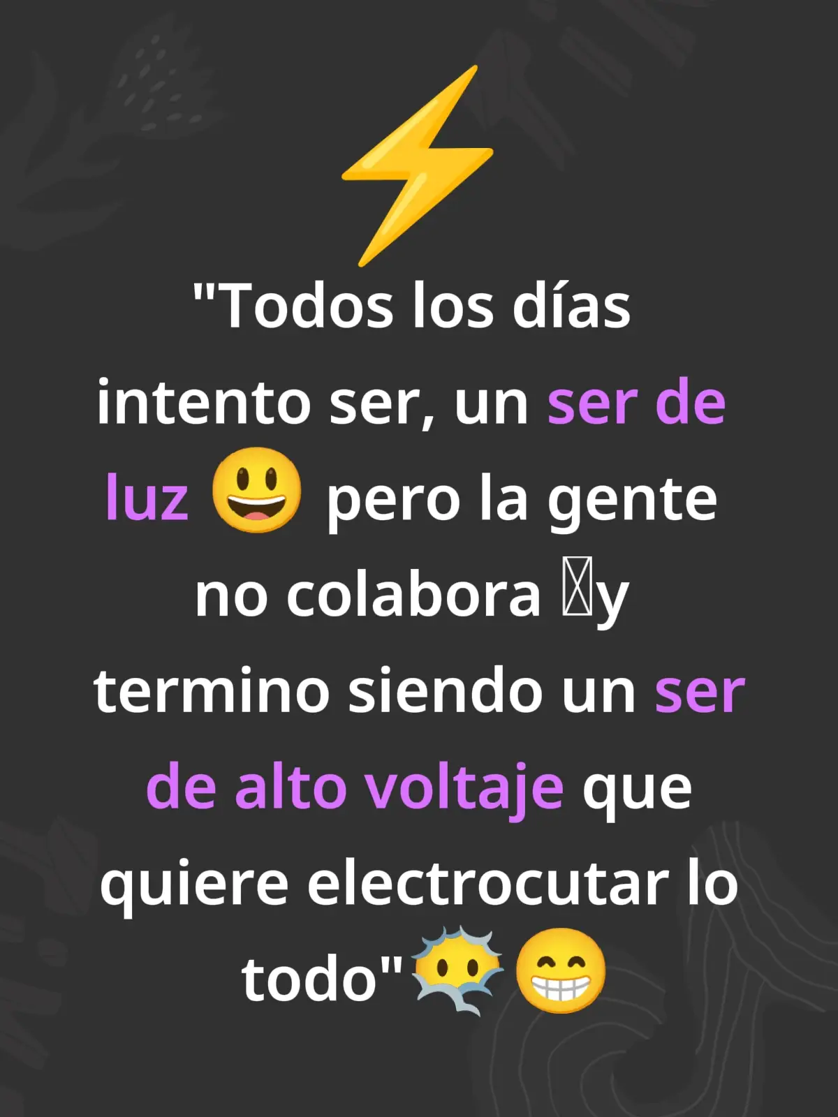 Ser de luz.