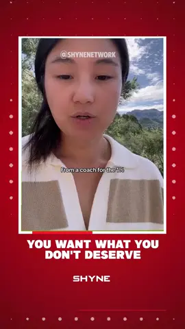 you want what you don't deserve
