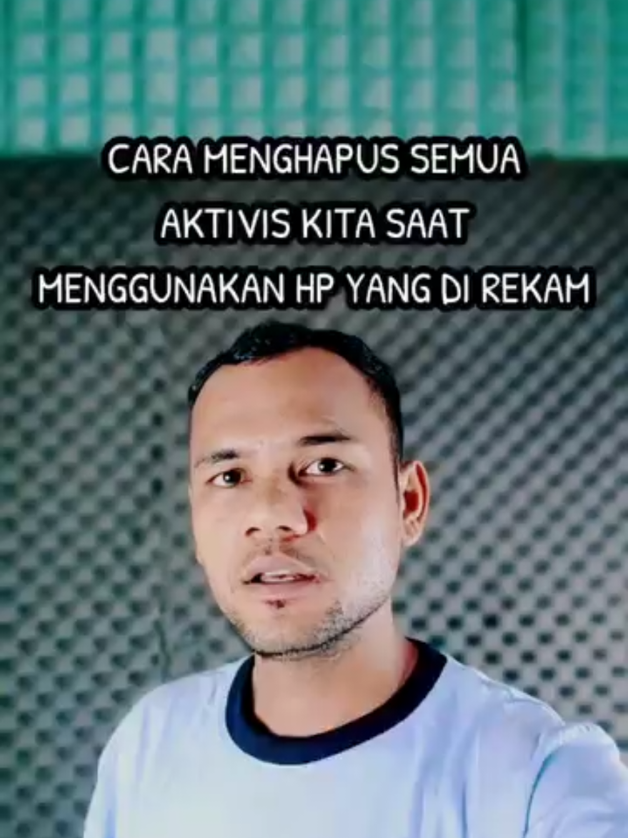 CARA MENGHAPUS SEMUA AKTIVIS KITA SAAT MENGGUNAKAN HP YANG DI REKAM #TutorialHP #TipsHP #TipsGadget #TrikHP #CaraPakaiHP  