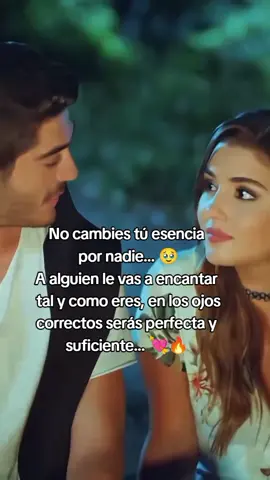 No cambies tú esencia por nadie 